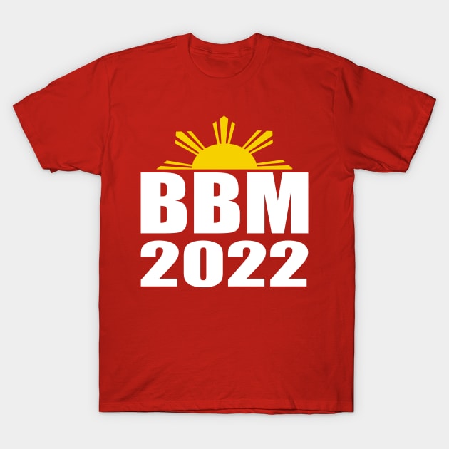 BBM 2022 Bongbong Marcos Sara Philippines T-Shirt by Jas-Kei Designs